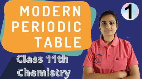 Maybe you would like to learn more about one of these? Modern Periodic Table Class 11th Chemistry Part 1 - YouTube