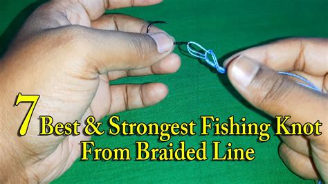 The best and strongest fishing knots for monofilament line. 7 Best & Strongest Fishing Knot For Braided Line - YouTube