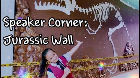 Maybe you would like to learn more about one of these? Speaker Corner: Jurassic Wall Highly Immersive Programme ...
