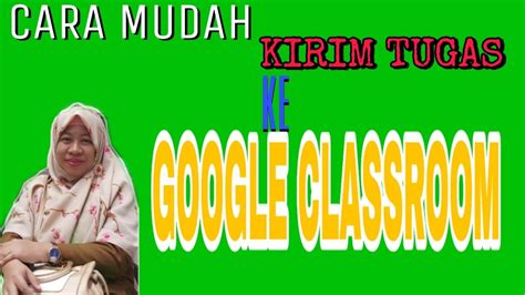 Assalamu'alaikum wr.wbdalam video tutorial ini, kita akan membahas cara mengirim tugas ke edmodo dalam bentuk file lewat hpjika kalian tidak memahami bagian. Cara mudah mengirimkan tugas di google classroom - YouTube