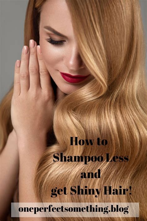 How can you get shiny hair? How to Shampoo less and get Shiny Hair! | Shiny hair ...