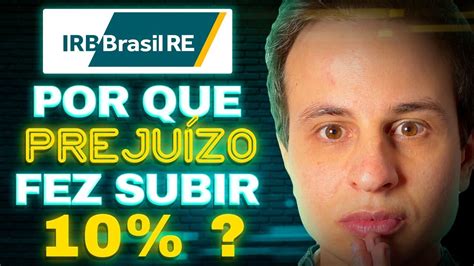 It is important to consider the total shareholder return, as well as the share price return, for any given stock. 🆘 Ações IRB Brasil RE (IRBR3) em ALTA após PREJUÍZO de R ...