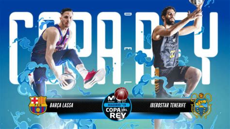 Copa del Rey Baloncesto: Barcelona vs Iberostar: Horario y ...