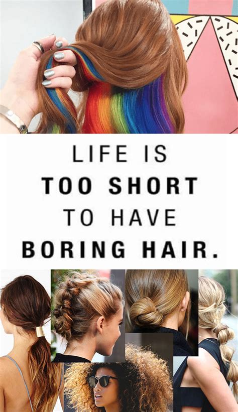 And i really wanted to say: Life is too short to have BORING HAIR - TOP 40 List