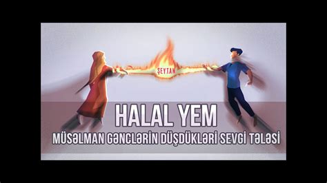 Local shariah advisors believe 'halal coin' is a viable idea, as long as governments collectively agree to it. HALAL YEM - Müsəlman Gənclərin Düşdükləri Sevgi Tələsi ...