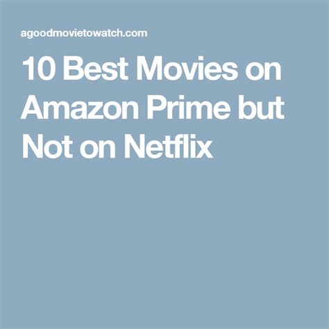 Updated on june 13th, 2021 by kristen palamara: 10 Best Movies on Amazon Prime but Not on Netflix | Best ...