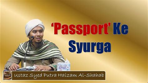 «hidup di dunia hanya sekali. 'PASSPORT' KE SYURGA | Ustaz Syed Putra Haizam Al-Shahab ...