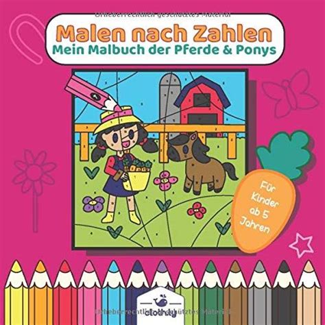 Unter malen nach zahlen für kinder ab 3 jahren finden sie die lieblingsthemen von malkünstlern ab kindergartenalter zum bestellen. Malen nach Zahlen mein Malbuch der Pferde & Ponys für ...