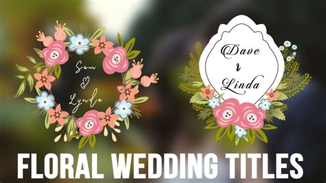 You can also visit flower paper templates. Animated Wedding Floral Title Cards || After Effects ...