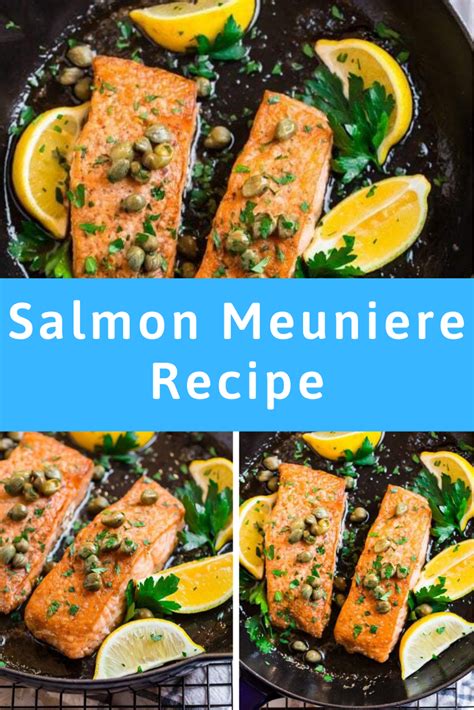 1 lb fresh skinless salmon fillet, 2 t unsalted butter, 2 t olive oil, the juice of half a lemon, salt, pepper, 1 bunch of parsley. Salmon Meuniere Recipe