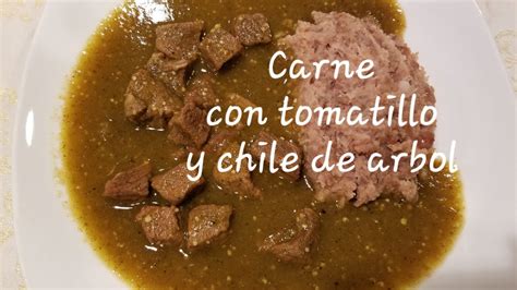 El grado de picor en los chiles está determinado por una sustancia llamada capsicina o capsaicina cuya intensidad se expresa en unidades scoville. CARNE DE RES CON TOMATILLO AMARILLO Y CHILE DE ÁRBOL - YouTube