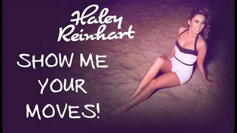 Upload more than one image to improve the search results quality. Haley Reinhart - Show Me Your Moves (Lyric Video) - YouTube