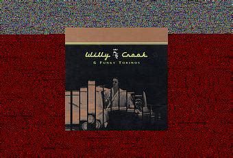 Willy crook & funky torinos (найдено 10 песен). Discos: Willy Crook & Funky Torinos (1997) - Paperblog