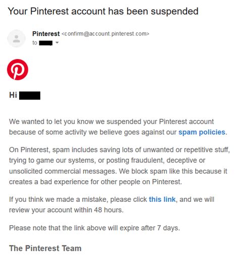 I called in and they said there's a network problem. Your Pinterest account has been suspended and reactivated ...