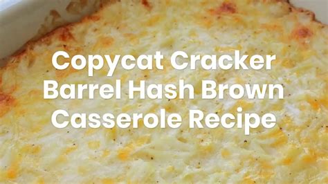 It's nearly impossible to get a seat quickly at cracker barrel on sundays. Copycat Cracker Barrel Hash Brown Casserole Recipe - YouTube