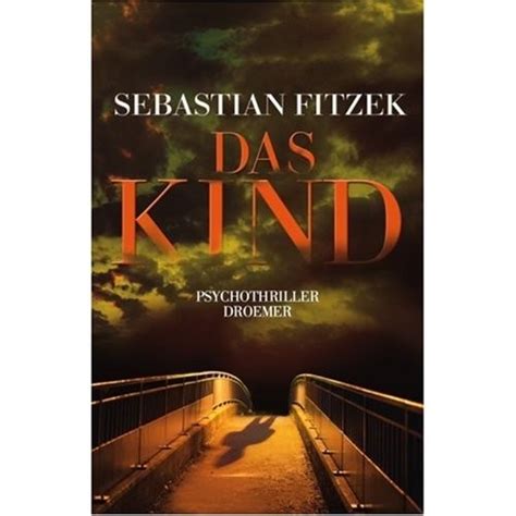 Die therapie), was a bestseller in germany in 2006, toppling the da vinci code from the first position. Das Kind von Sebastian Fitzek | ARTE P Strickblog