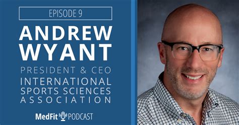 Issa (international sports sciences association) 10 hrs ·. Episode 9: Andrew Wyant, President & CEO, International ...