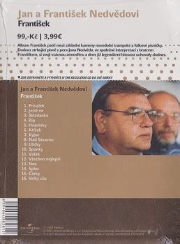 2,705 likes · 9 talking about this. Universal Music - Jan a František Nedvědovi - František ...