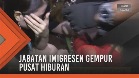 Ibu pejabat jabatan imigresen malaysia , (kementerian dalam negeri) no. Jabatan Imigresen gempur pusat hiburan - YouTube