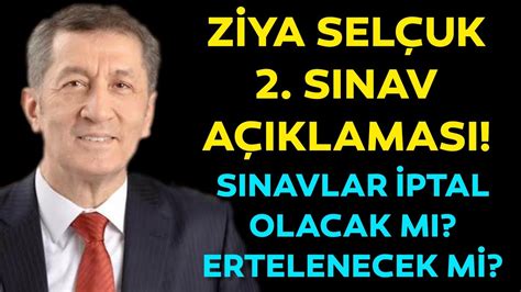 Milli eğitim bakanı ziya selçuk, sosyal medya hesaplarından yaptığı açıklamada, öğrencilere seslendi. Ziya Selçuk 2. SINAV AÇIKLAMASI! SON DAKİKA! 2. Sınavlar ...