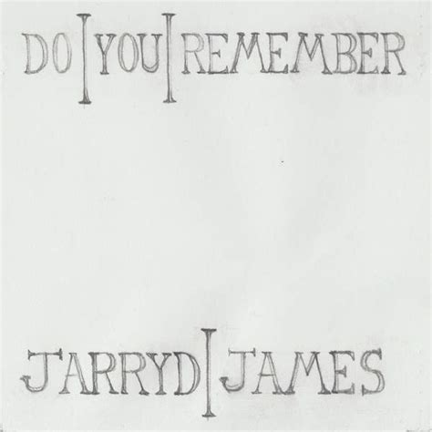 Discover top playlists and videos from your favorite artists on shazam! Jarryd James - Do You Remember Lyrics | Genius Lyrics