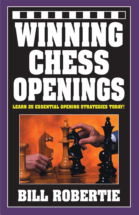 Modern chess openings, 13th edition, by nick de firmian and walter computer strategy when he. Winning Chess Openings | Book by Bill Robertie | Official ...