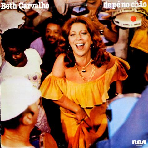 Canta o samba de são paulo. Beth Carvalho - De Pé No Chão | Releases | Discogs