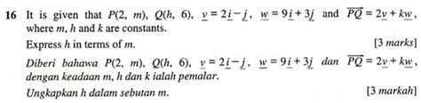 Dalam matematika vektor digambarkan dalam bentuk garis lurus yang mempunyai panjang dan arah. Matematik Tambahan: Vektor