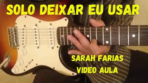 We would like to show you a description here but the site won't allow us. Solo - Deixa eu te usar - Sarah Farias - Vídeo aula de ...