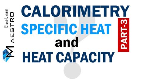 (a) when two objects of equal mass are heated at equal rates, the object. CALORIMETRY Part -3 | SPECIFIC HEAT & HEAT CAPACITY - YouTube