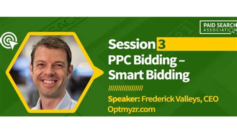 Day 3 Session 3: PPC Bidding and Smart Bidding by Frederick Vallaeys - Paid Search Association