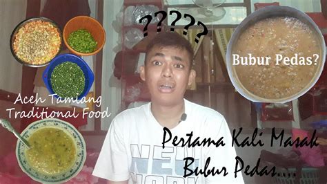 Bubur pedas adalah bubur yang terbuat dari berbagai macam sayur yang diris halus serta di beri bumbu dari beras yang sudah dihaluskan serta diberi santan kelapa. Let's Cooking!!! "Bubur Pedas" - YouTube