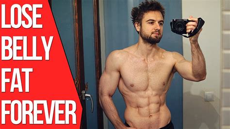 Losing fat is not the easiest thing in the world to do. How To Lose Belly Fat Forever (The Real Truth) - YouTube