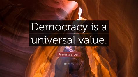 Poverty is not just a lack of money. Amartya Sen Quote: "Democracy is a universal value." (7 wallpapers) - Quotefancy