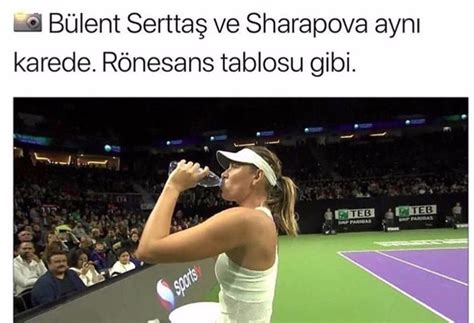 .ile türk tenisçi çağla büyükakçay maçına bülent serttaş'ın katılması ve paylaştığı fotoğraflar çok konuşulmuştu. Bülent Serttaş'tan Maria Sharapova açıklaması: Doğum ...