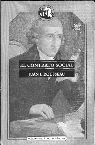 Y también este libro fue escrito por un escritor de libros que se considera popular. El Contrato Social Rousseau Pdf - C'est tout au plus un ...