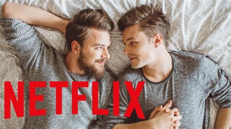Netflix has a large list of options for funny movies to watch when you just need to cheer yourself up. BEST GAY MOVIES ON NETFLIX IN 2019 - Gay Themed Movies