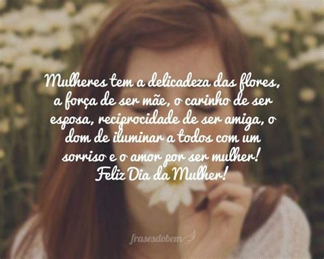 Frases e pensamentos de mulher (1,000+ frases). Frases de dia da Mulher