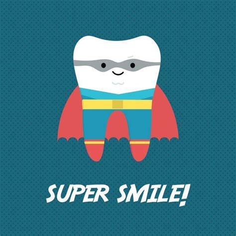 No necesitar ser un Superhéroe para tener una Súper Sonrisa. Sólo ...