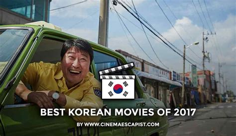 I've compiled a list of the top 10 best korean movies of 2020 that released within the calendar year in south korea. The 11 Best Korean Movies of 2017 | Cinema Escapist