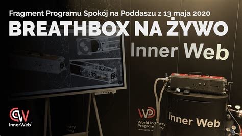 Pauza tvp3 i tvp3 łódź. InnerWeb BreathBox na żywo w programie TVP3 Katowice ...