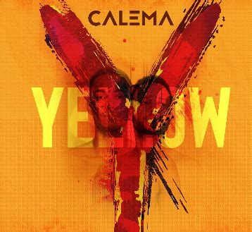 Stream yellow by calema from desktop. CALEMA | YELLOW
