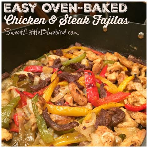 Stir until chicken and vegetables are evenly coated. Sweet Little Bluebird: Easy Oven-Baked Chicken Fajitas ...