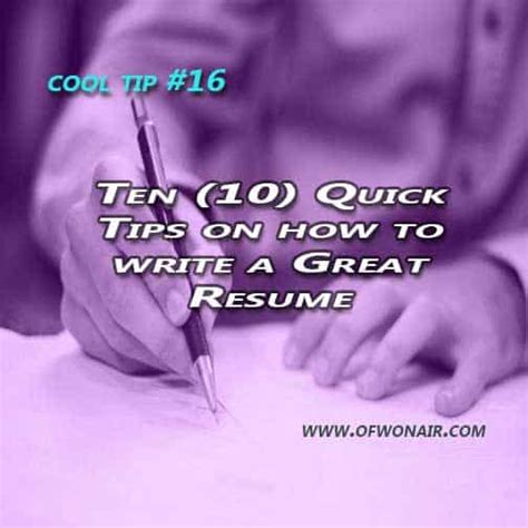 Write an engaging resume using indeed's library of free resume examples and templates. Cool Tip #016: Ten (10) quick tips on how to write a GREAT ...