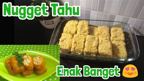 Perpaduan tekstur lembut tahu dengan rasa yang gurih, terasa memanjakan lidah. RESEP NUGGET TAHU | KREASI OLAHAN TAHU | Ide Kreatif