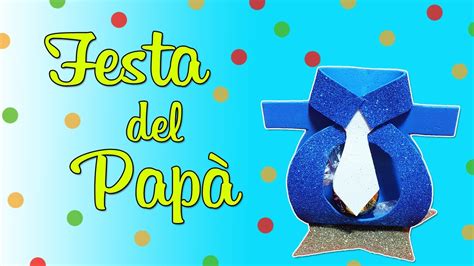 Quante volte diciamo al nostro papà che è forte, un super eroe, una roccia. SCATOLINA PORTA DOLCETTI PER LA FESTA DEL PAPA' - YouTube