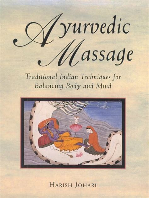 This demonstration covers back, neck, shoulders. Ayurvedic Massage - Hinduism Books by Harish Johari, on ...