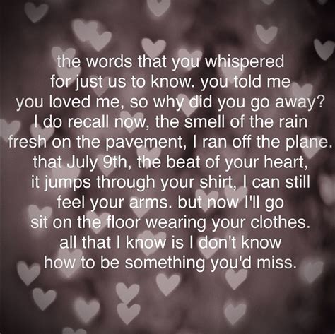 I still remember the look on your face lit through the darkness at 1:58 the words that you whispered for just us to know you told me you loved me so why did you go away away i do recall now, the smell of the rain fresh on the pavement i ran off the plane that july ninth. Taylor swift last kiss | Last kiss, Words, My love