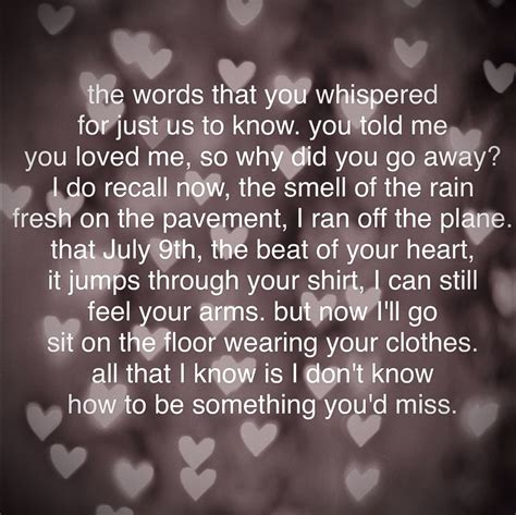 I still remember the look on your face lit through the darkness at 1:58 the words that you whispered for just us to know you told me you loved me so why did you go away away i do recall now, the smell of the rain fresh on the pavement i ran off the plane that july ninth. Taylor swift last kiss | Last kiss, Words, My love