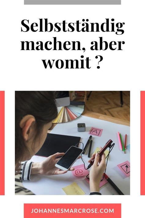 Durch heimarbeit in die selbstständigkeit starten. Sich Selbstständig machen, aber womit ? Finde die richtige ...